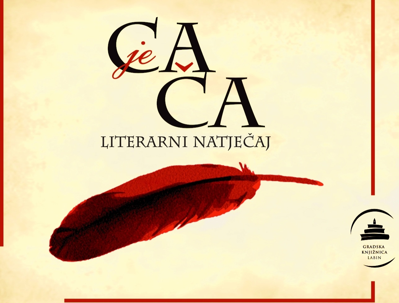 Literarni natječaj "Ca je ča" Literarni natječaj "Ca je ča"