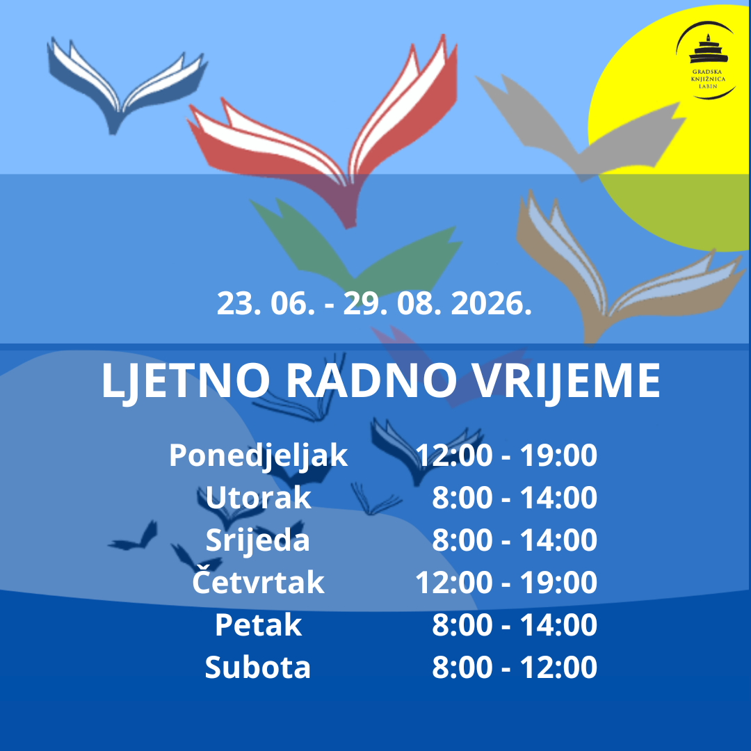 Ljetno radno vrijeme Gradske knjižnice Labin (23. 6. – 29. 8. 2026.)