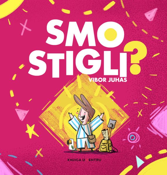 Smo stigli?